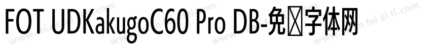 FOT UDKakugoC60 Pro DB字体转换